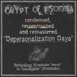 Crypt Of Insomnia : Depersonalization Days
